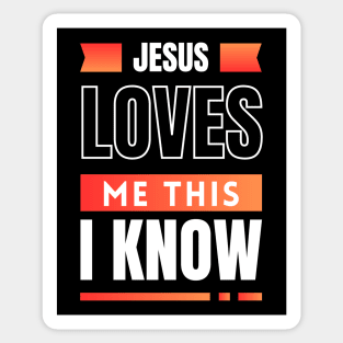 Jesus Loves Me This I Know | Christian Sticker